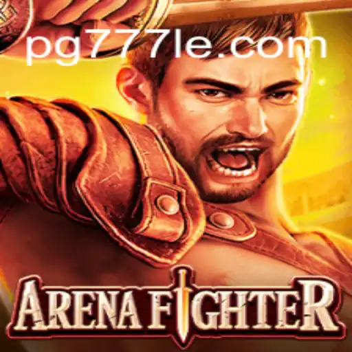 ArenaFighter: The Ultimate Battle Experience on 777LE.COM