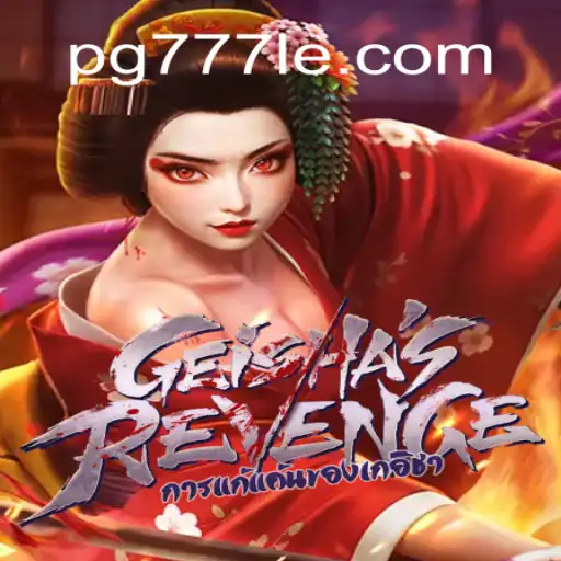 Discover the Thrills of GeishasRevenge and the Leading 777LE.COM Platform
