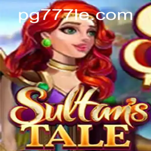 Immerse Yourself in the Enchanting World of Sultanstale on the 777LE.COM Platform